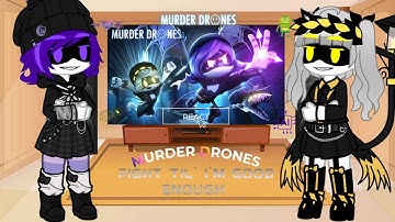 Murder Drones React - MD FIGHT TIL