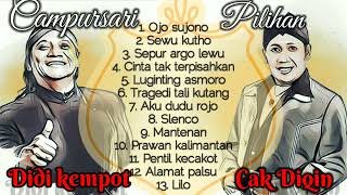 campursari pilihan didi kempot dan cak diqin full album, lilo, ojo sujono,