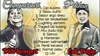 campursari pilihan didi kempot dan cak diqin full album, lilo, ojo sujono,