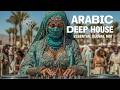 Arabic Deep House Instrumental Arabic Remix 2026 Desert Beats Oriental Deep House 