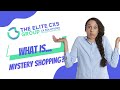Elite CXS Answers: What is Mystery Shopping?