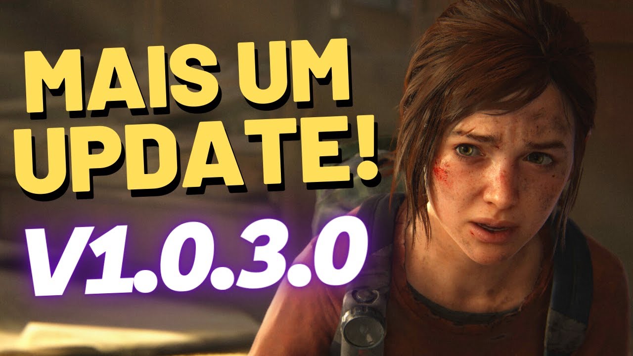 NOVO UPDATE PARA THE LAST OF US DEIXOU JOGÁVEL PARA PC FRACO