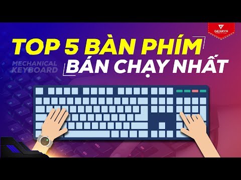 Top 5 bàn phím bán chạy nhất tại GEARVN | GVN TOP CHOICE #5