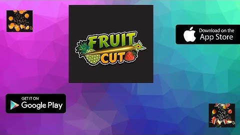 Fruit Cut - Gameplay Walkthrough All Levels 1-7 Android & iOS