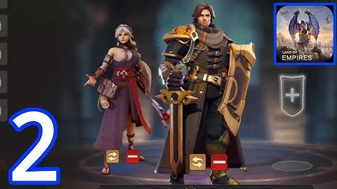 Land of Empires Immortal - Gameplay Walkthrough Part 2 (Android)