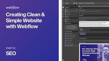 19 — SEO — Creating Clean & Simple Website with Webflow