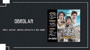 Vino G. Bastian, Abimana Aryasatya & Tora Sudiro - Obrolan