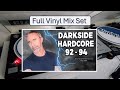 Full darkside hardcore 92  94 vinyl mix set