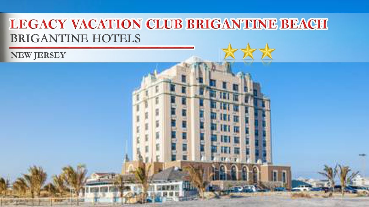 Legacy Vacation Club Brigantine Beach Brigantine Hotels  New Jersey