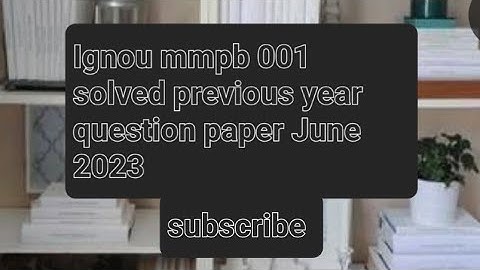 Ignou mmpb 001 free solved previous year question paper June 2023 links in  descriptions
