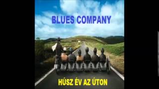 Blues Company - Alkoholt a világnak