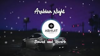 Arabian Night [Slowed+Reverb] /Arabic / Beat / Instrumental by ZwiRek / Abhijit.