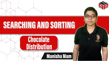 Chocolate Distribution | GFG Solution | Searching and Sorting