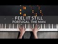 Feel It Still - Portugal. The Man | Tutorial of my Piano Cover