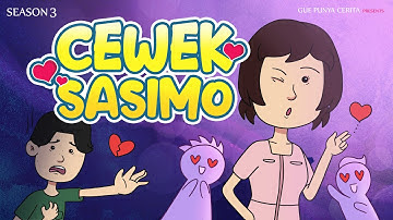Gue Punya Cerita - Cewek Sasimo - SEASON 3