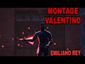 Emiliano rey  montage  valentino busco un clan