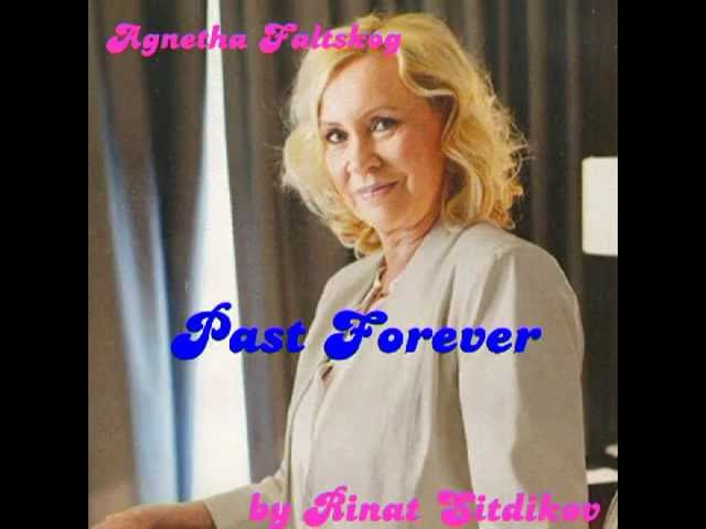 Ania - Agnetha Fältskog, Past Forever