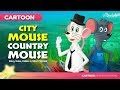 The city mouse and the country mouse fable and bedtime stories for kids