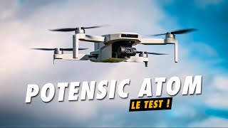 Enfin un CONCURRENT crédible face à Dji ! Test du POTENSIC ATOM