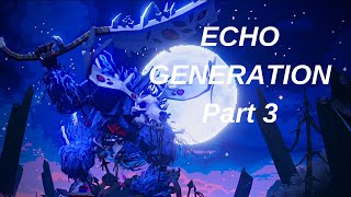 ECHO GENERATION Gameplay Walkthrough - Part 3