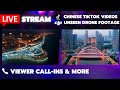 🔴Live China From Above Aerial Edition  9PM CHINA 9AM NY | Call-Ins | Chinese TikTok Compilations.