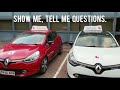 Show Me, Tell Me Questions~Renault Clio.