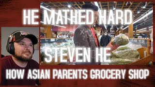 Reacting to Steven He How Asian Parents Grocery Shop