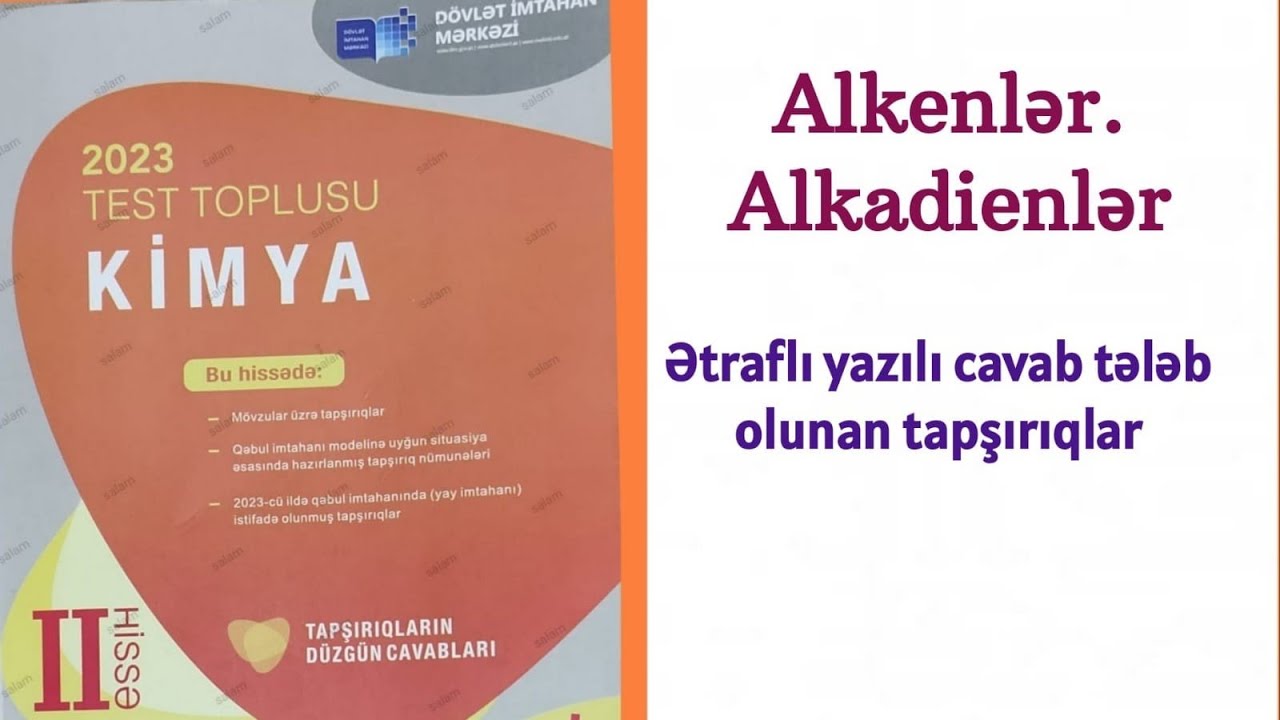 Kimya test toplusu 2023; Alkenlər. Alkadienlər. Ətraflı yazılı cavab tələb olunan tapşırıqlar