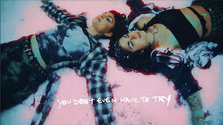 Krewella - You Don't Even Have To Try