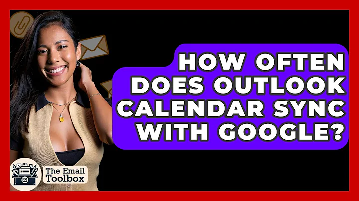 How Often Does Outlook Calendar Sync With Google? - TheEmailToolbox.com