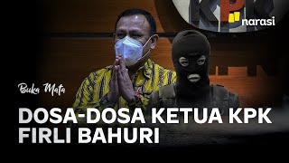 Dosa-dosa Ketua KPK Firli Bahuri | Buka Mata