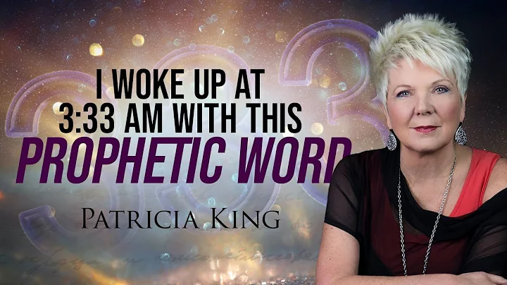 Patricia King Woke Up At 3:33 With This Word!