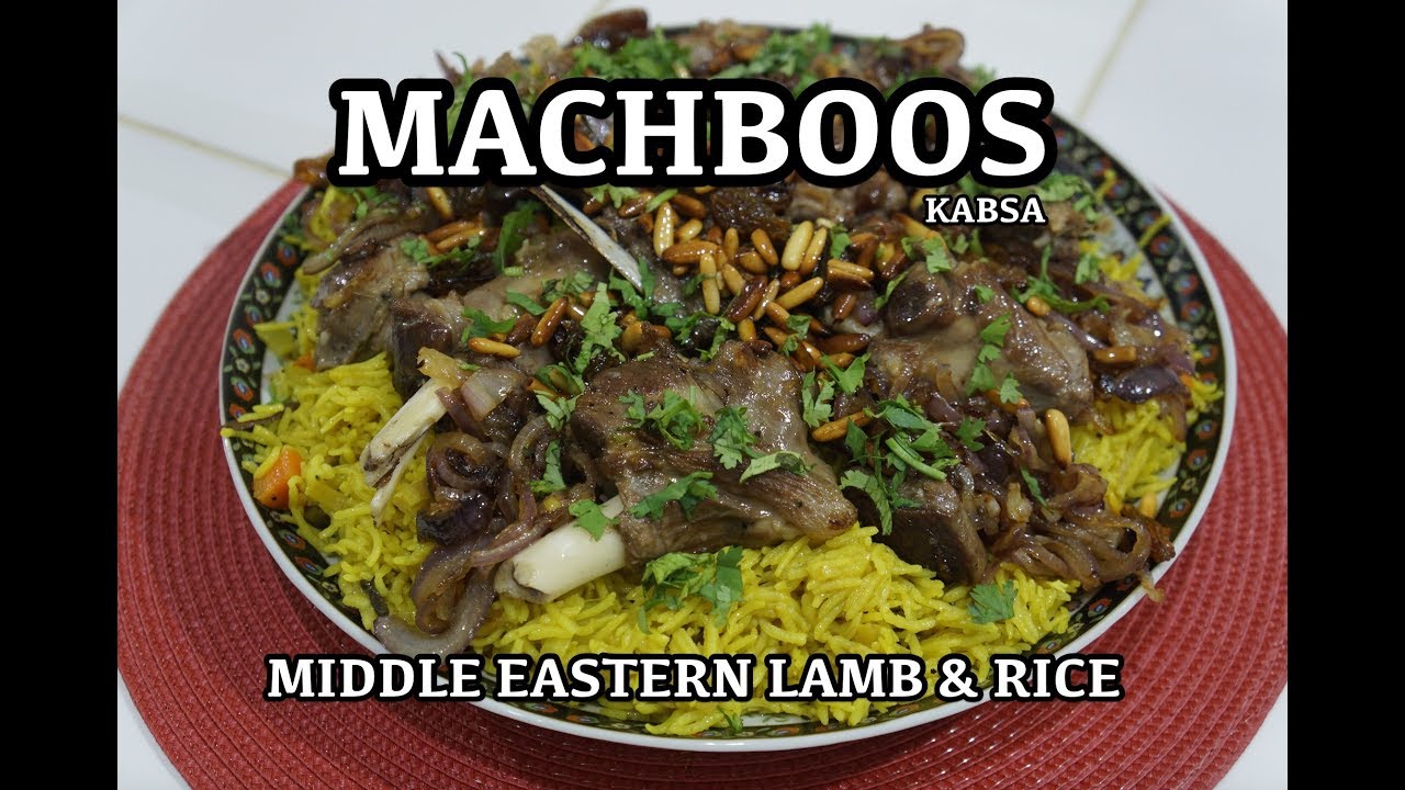 Saudi Kabsa Machboos Arabic Lamb Rice Recipe Middle Eastern Recipes Youtube