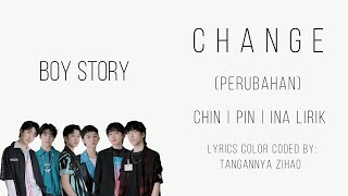 BOY STORY 'CHANGE' (Perubahan) (color coded/CHN | ROM | INA | ENG lyrics)