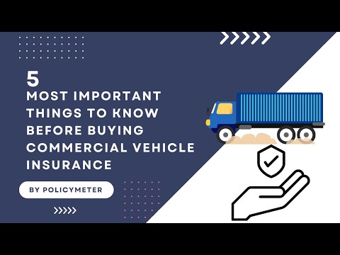 COMMERCIAL VEHICLE INSURANCE | 5 THINGS YOU SHOULD KNOW BEFORE BUYING | POLICYMETER.COM