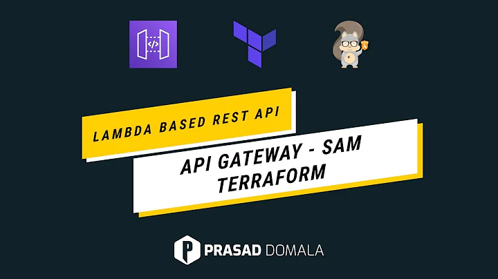 Build Lambda based REST API entirely through code - API Gateway, SAM & Terraform
