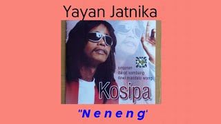 #Lagu #Neneng #YayanJatnika                       Lagu NENENG - Yayan Jatnika (@hendracokymusik1134 )