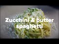 Butter zucchini spaghetti | Ingrid&#39;s kitchen