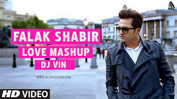 Falak Shabir (Love MashUp) DJ Vin | Promo