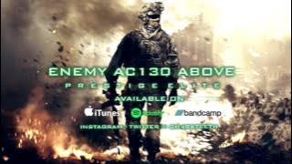 Download lagu ENEMY AC130 ABOVE - PRESTIGE ELITE