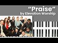 Praise - Piano Tutorial and Chords - Elevation Worship
