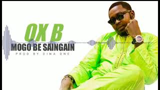 OX B MOGO BE SAINGAIN  son officiel - 2021