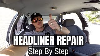 How to Repair a Sagging Headliner  DO IT YOURSELF Car Roof lining Replacement