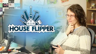House Flipper | Chilled Out Game Review