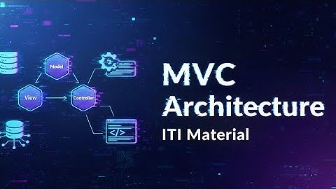 MVC By 3 Tier Architecture ITI Material 2025 "Eng: Mohamed Essam" #13