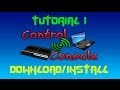 [Control Console] Tutorial 1 || Download & Install