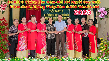 Kỷ Niệm Sơ Kết 6 Tháng Đầu Năm- Hội Người Cao Tuổi Phạm Oanh Hoàng Thủy-Xóm 6 Phù Vân Phủ Lý-Hà Nam