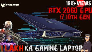 1 Lakh ka Gaming Laptop🔥 | Acer Predator Helios 300 Review | Intel i7 10th Gen RTX 2060