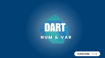 2.3 Dart Data Types and Variables part 2 | num and var in dart | Flutter Tutorial