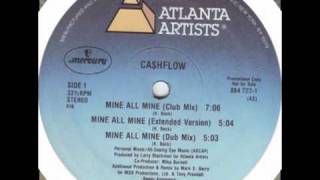 Video thumbnail of "CASHFLOW 1986 mine all mine"